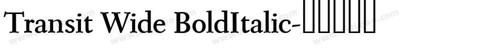Transit Wide BoldItalic字体转换